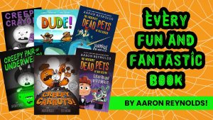 1478611_Every-Fun-And-Fantastic-Book-By-Aaron-Reynolds_FB-1_102022