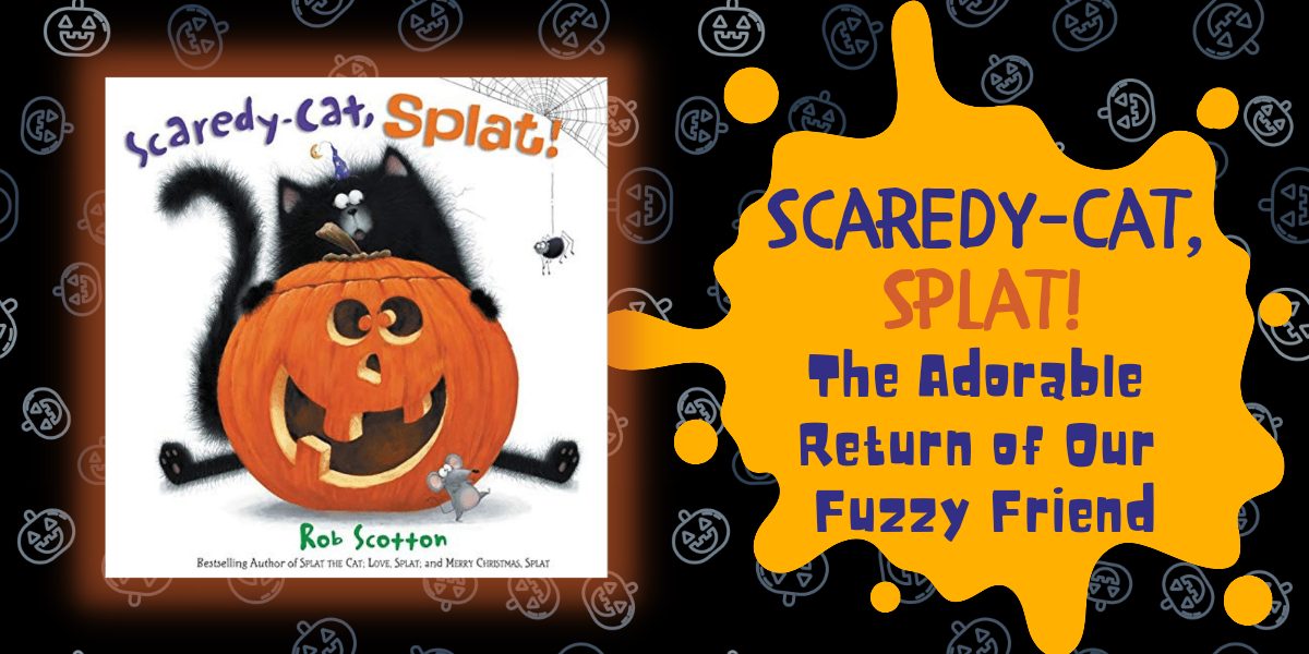 Scaredy-Cat Splat Speech and Language Book Companion CYBER23