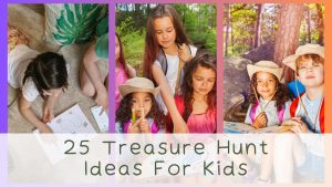 Treasure Hunt Ideas For Kids