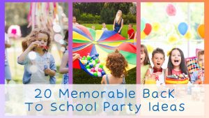 back to school party ideas